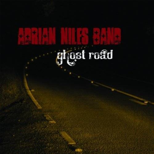 Adrian Niles Band – Ghost Road (2010)